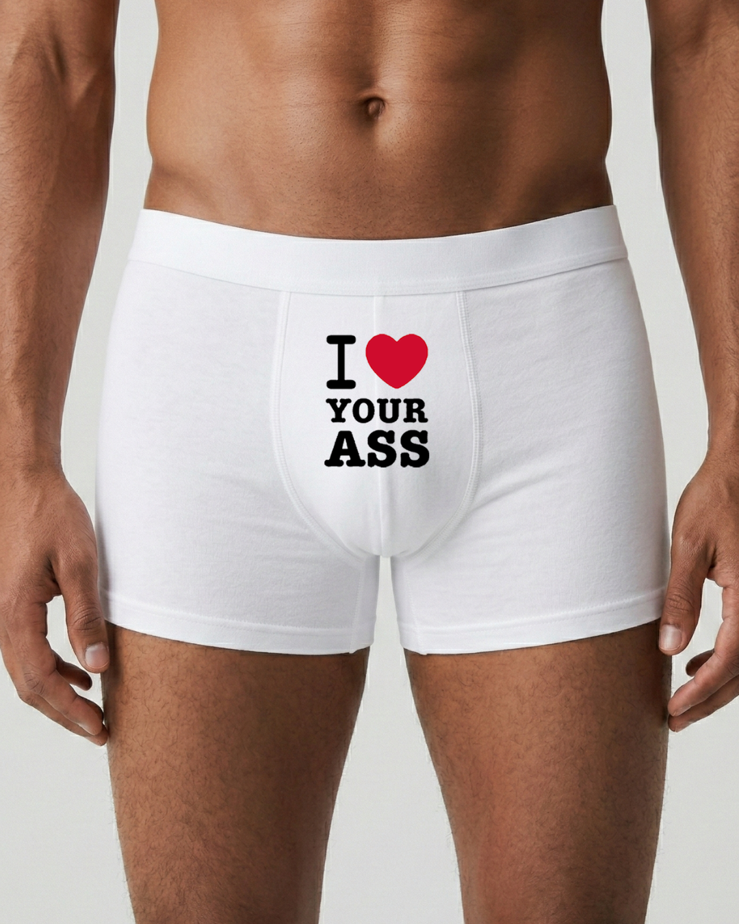 I Love Your Ass
